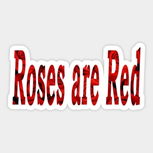 Roses are Red Sticker